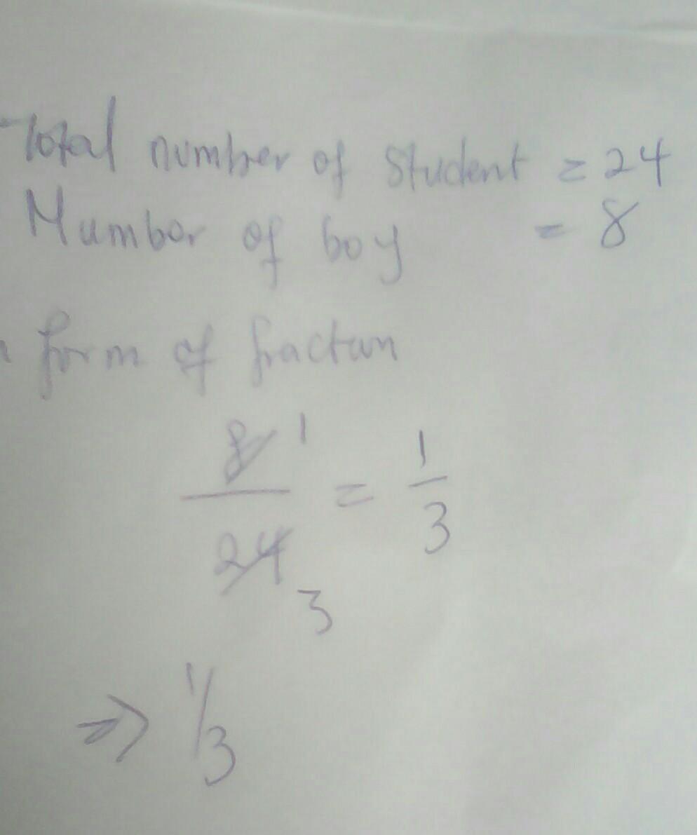 There Are 24 Students In A Class. 8 Of The Students Are Boys. Write Th Amount Of The Boys In The Class