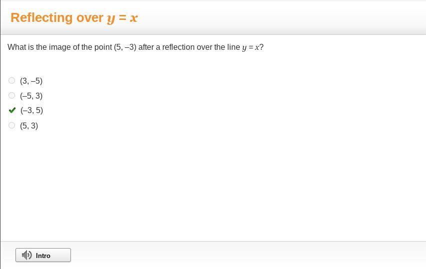 What Is The Image Of The Point (5, 3) After A Reflection Over The Line Y = X? (3, 5) (5, 3) (3, 5) (5,