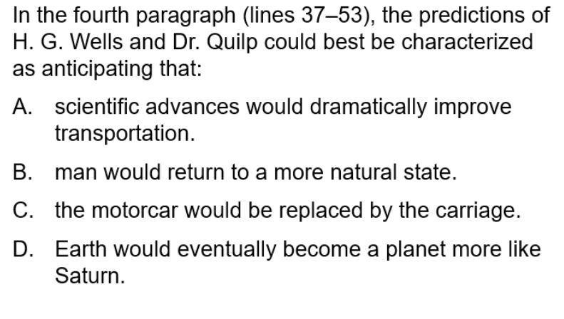 In The Fourth Paragraph (lines 37-53), The Predictions Of H. G. Wells And Dr.Quilp Could Best Characterized