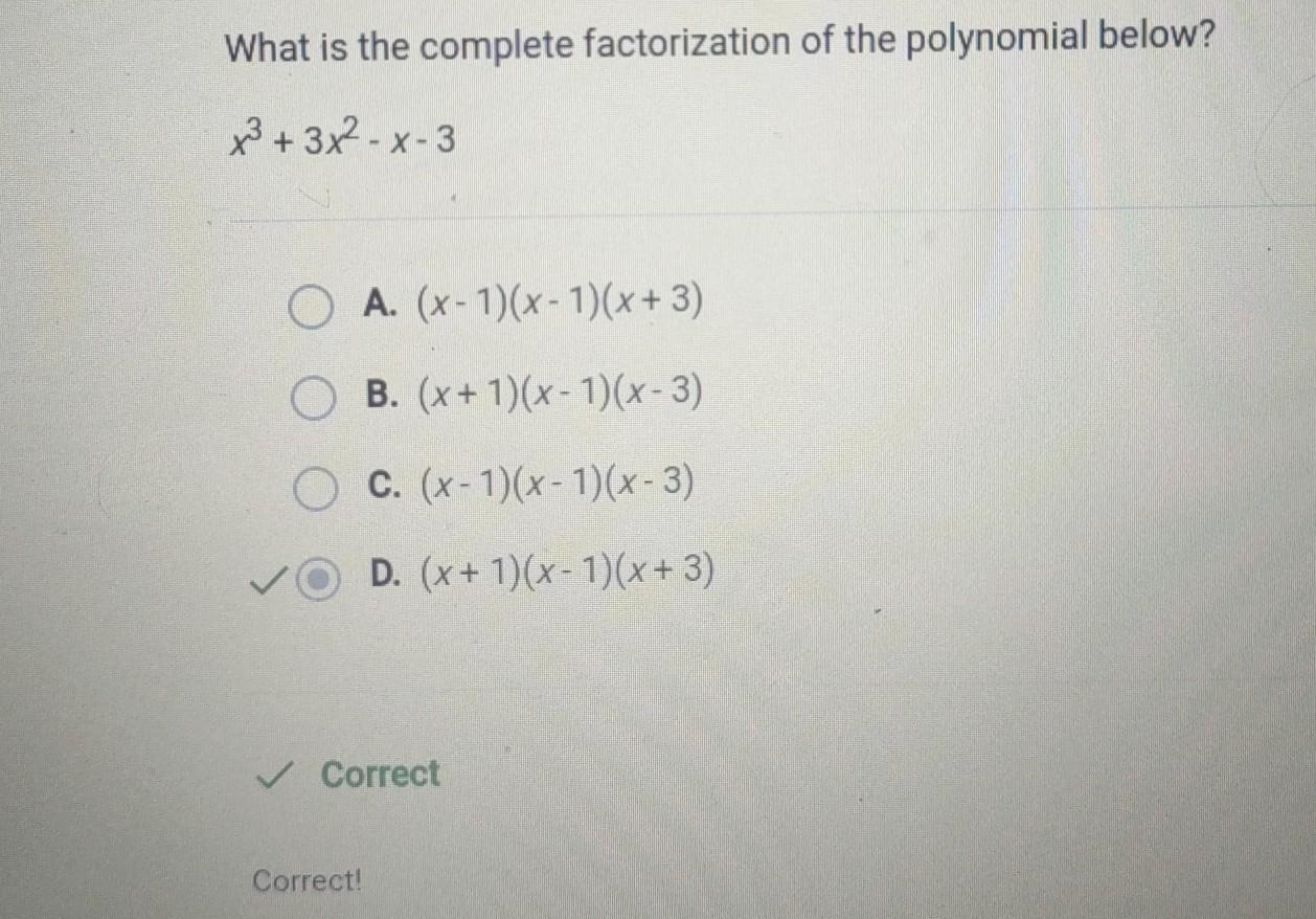 What Is The Complete Factorization Of The Polynomial Below? X3 + 3x2-x-3