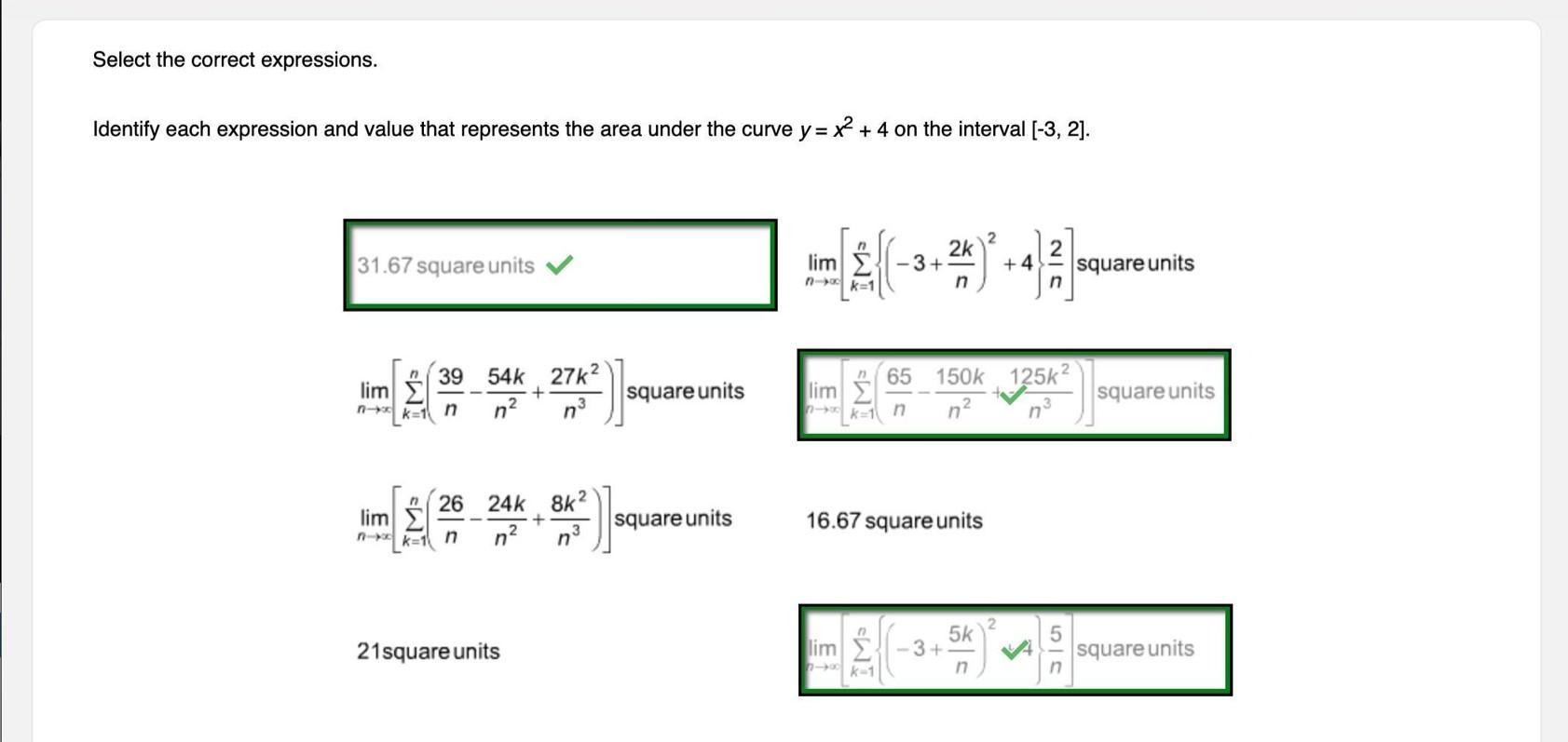 Identify Each Expression And Value That Represents The Area Under The Curve Y = X^2 + 4 On The Interval