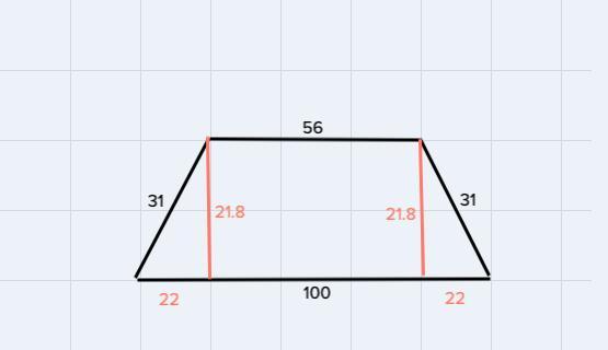 Find The Height Of The Trapezoid.Base1: 100Base2: 56Leg1: 31Leg2: 31 Please Help!! 