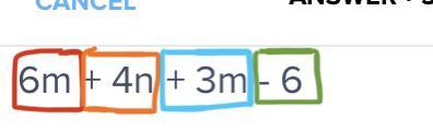 6m + 4n + 3m - 6 What Are The Terms? Separate Them With A Comma.