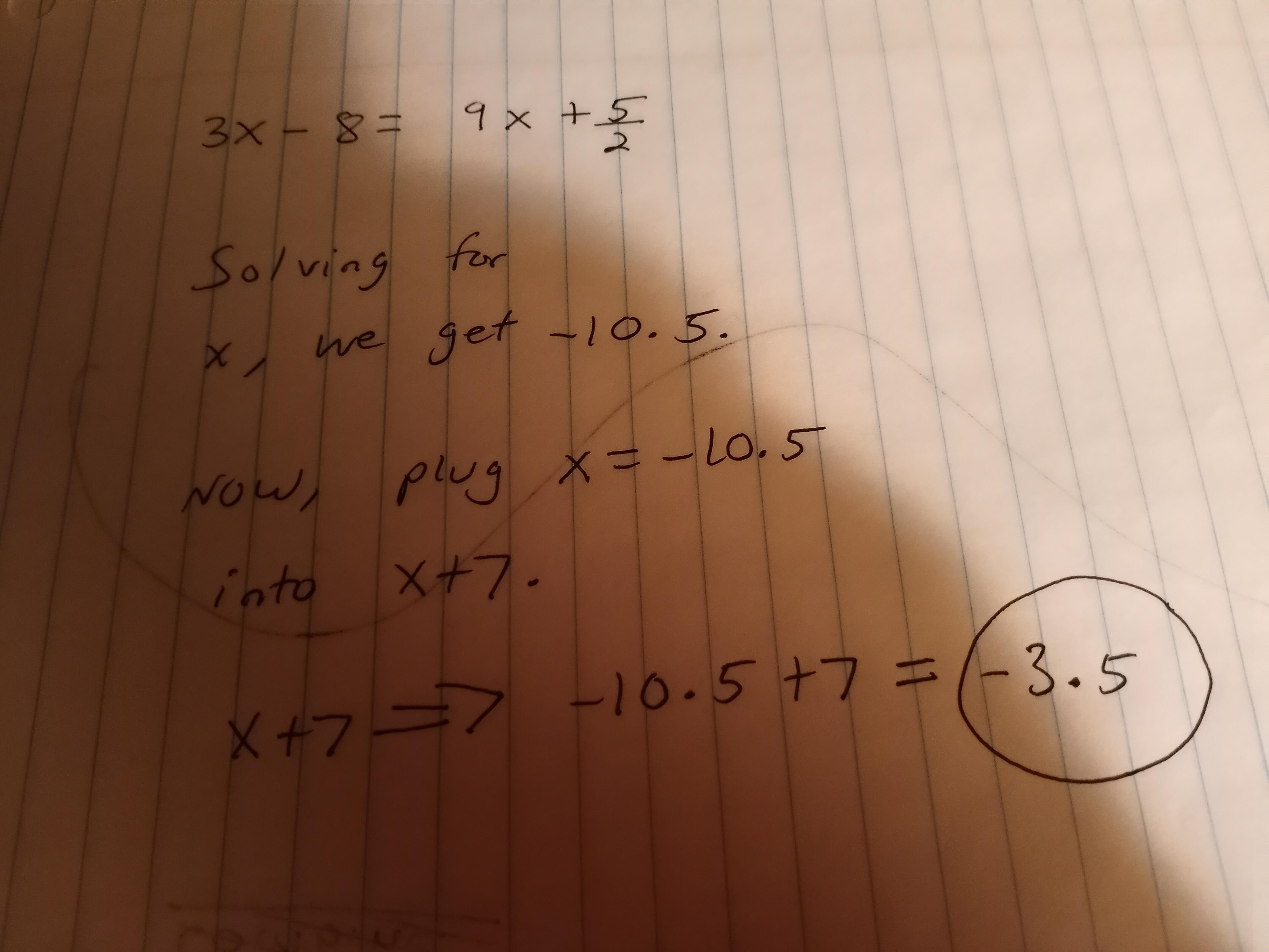 If 3x - 8 = 9x+5/2, What Is The Value Of X+ 7?