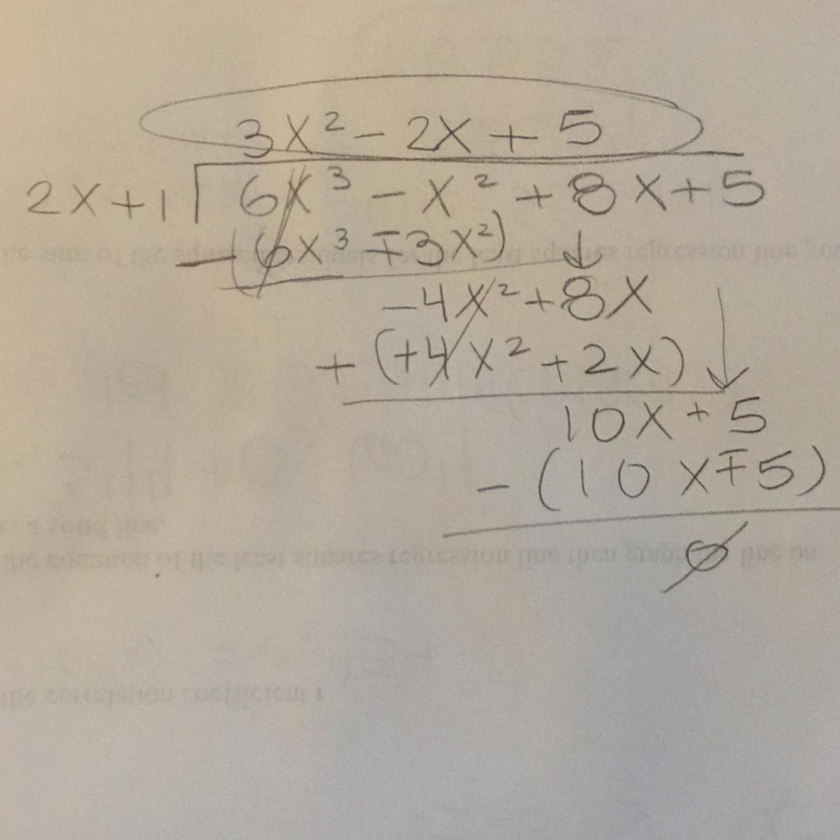 50 POINTS ASAP PLZ HELP NOW IM IN TEST One Factor Of The Polynomial 6x^3-x^2+8x+5 Is (2x+1) What Is The