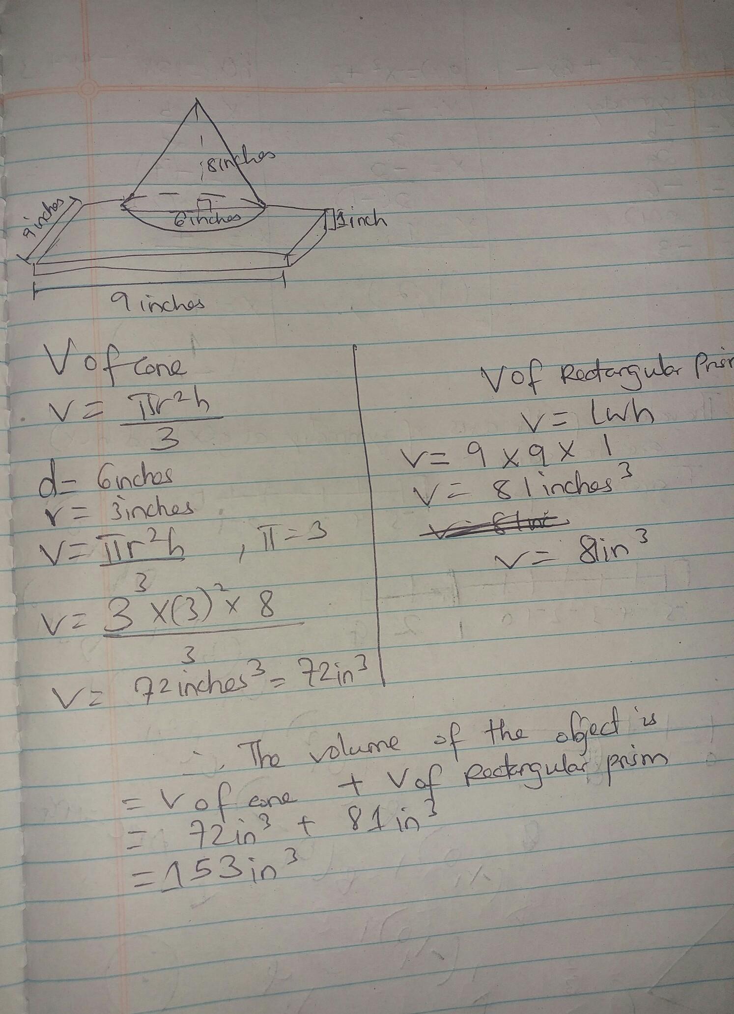 Find The Volume Of This Object. Use 3 For Pi. (CAN ANYONE HeLP:))