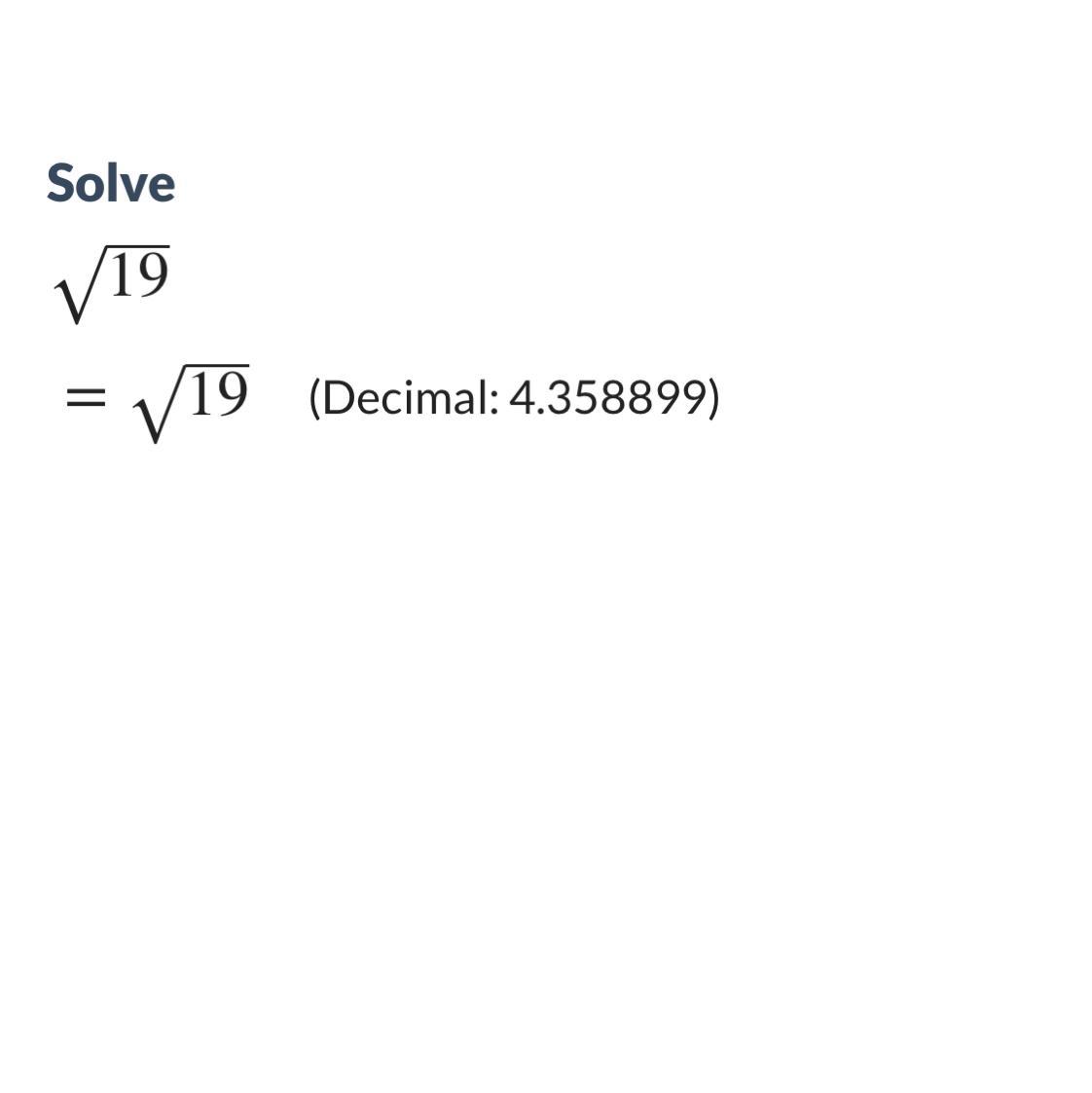 Estimate The Square Root Of 19 To The Nearest Tenths Place