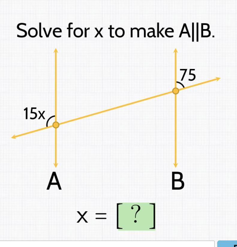 Solve For X To Make A||B. 15x And 75