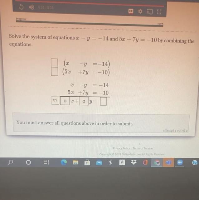 Solve The System Of Equations X-y=-14 And 5x+7y=-10 By Combining The Equations. 