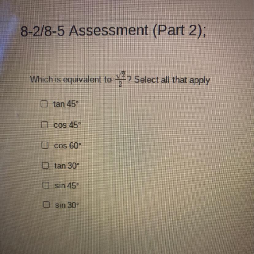 What Is Equivalent To Square Root Of 2 Over 2? Select All That Apply