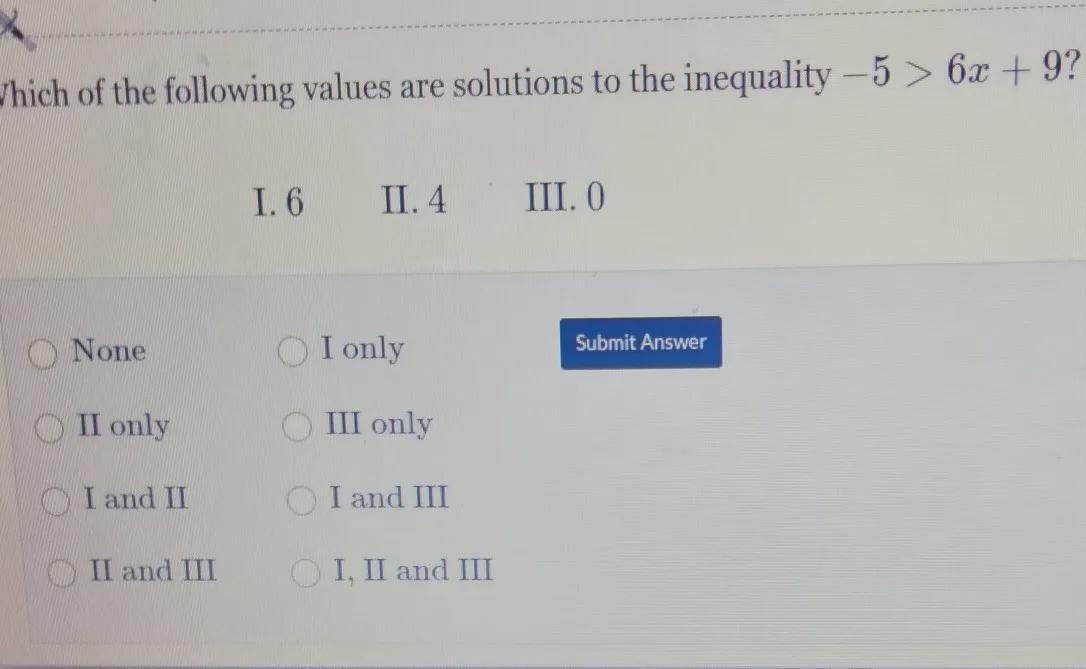 Which Of The Following Value Are Solutions To The Inequality -5&gt;6x+9