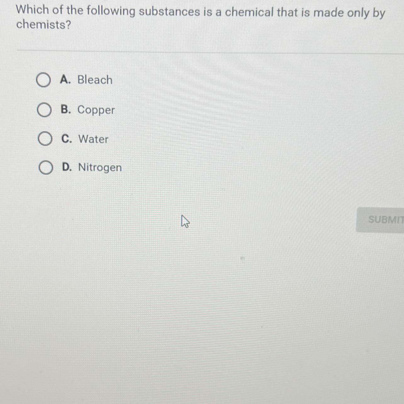 Question 2 Of 10Which Of The Following Substances Is A Chemical That Is Made Only Bychemists?A. BleachB.