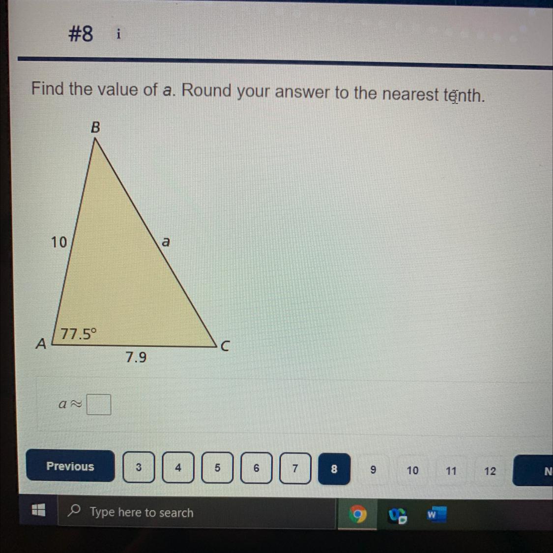 Find The Value Of A. Round Your Answer To The Nearest Tenth. B 10 77.5 A C 7.9 