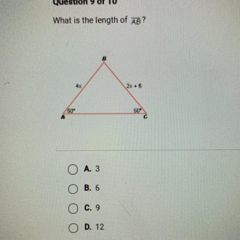 Question 9 Of 10What Is The Length Of AB?O A. 3B. 6O C. 9O D. 12