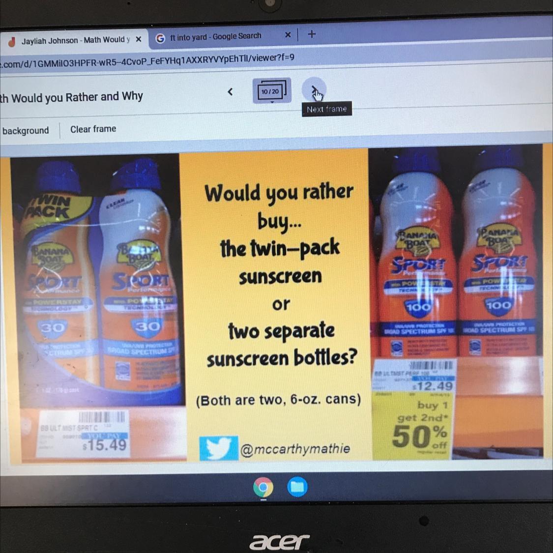 Would You Ratherbuy...the Twin-packsunscreenortwo Separatesunscreen Bottles?1001003030SIRISULTISTRERE$12.49(Both