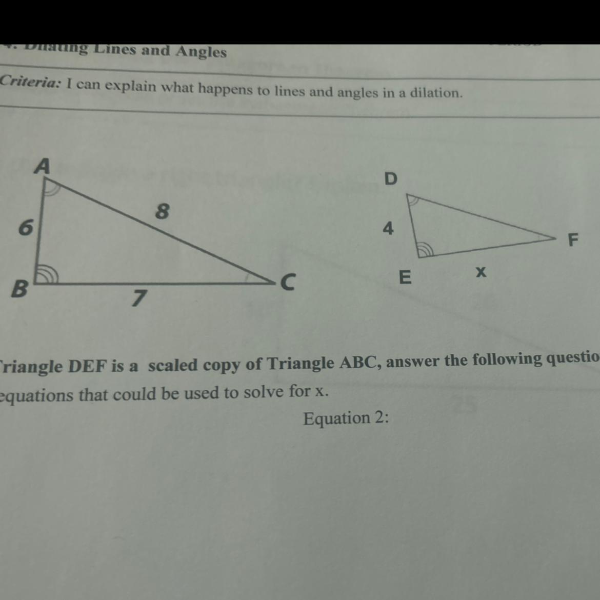 Criteria: I Can Explain What Happens To Lines And Angles In A Dilation. Triangle DEF Is A Scaled Copy