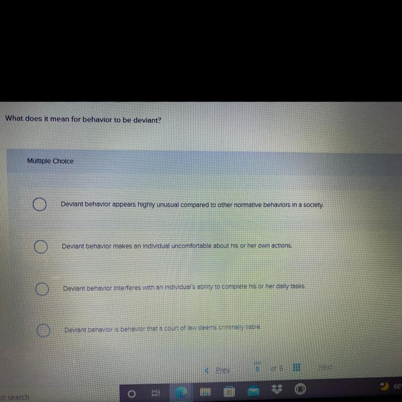 What Does It Mean For Behavior To Be Deviant?Multiple ChoiceDeviant Behavior Appears Highly Unusual Compared