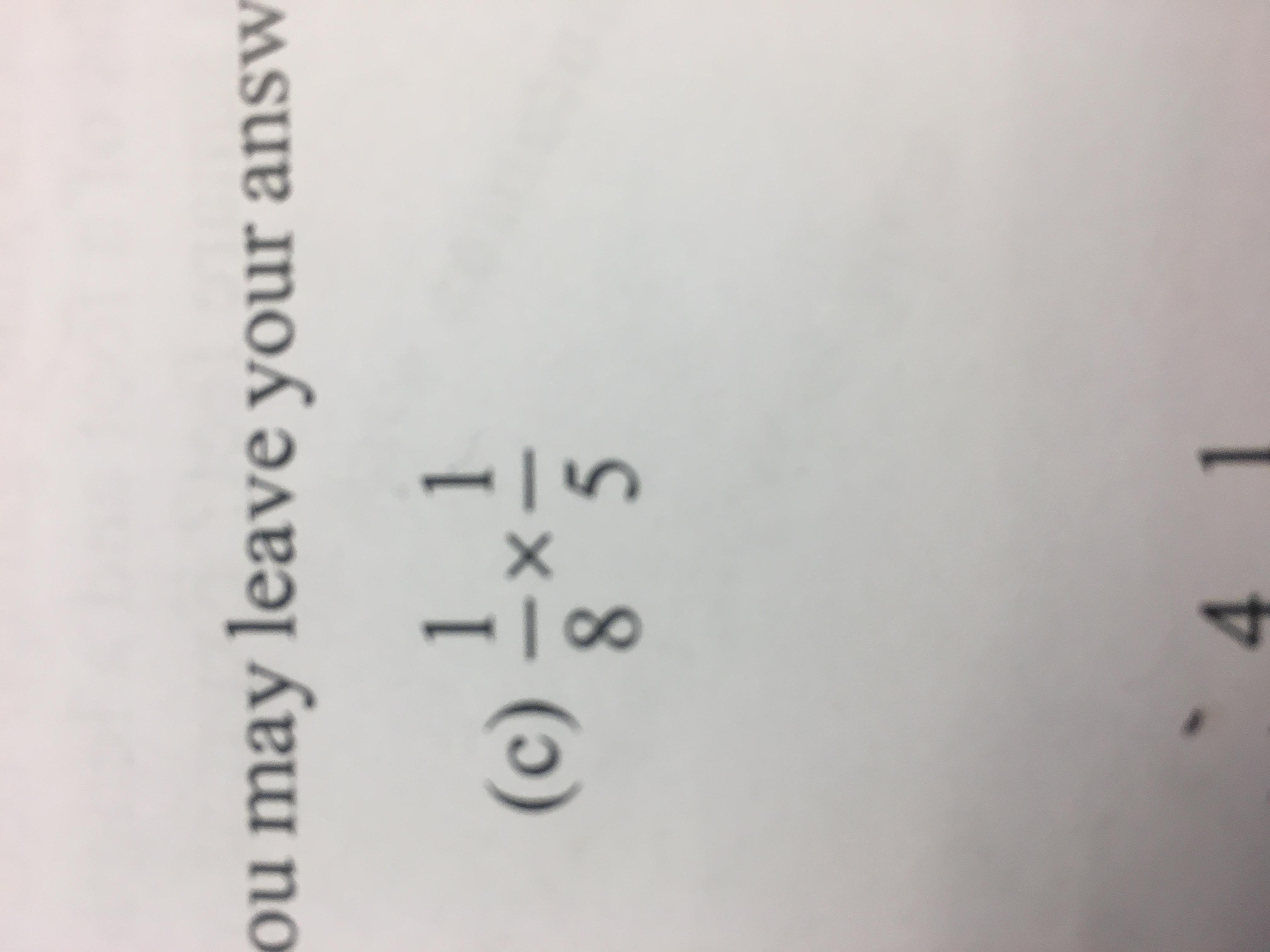 Find Each Product In Simplest Form You May Leave Your Answers As An Improper Fraction