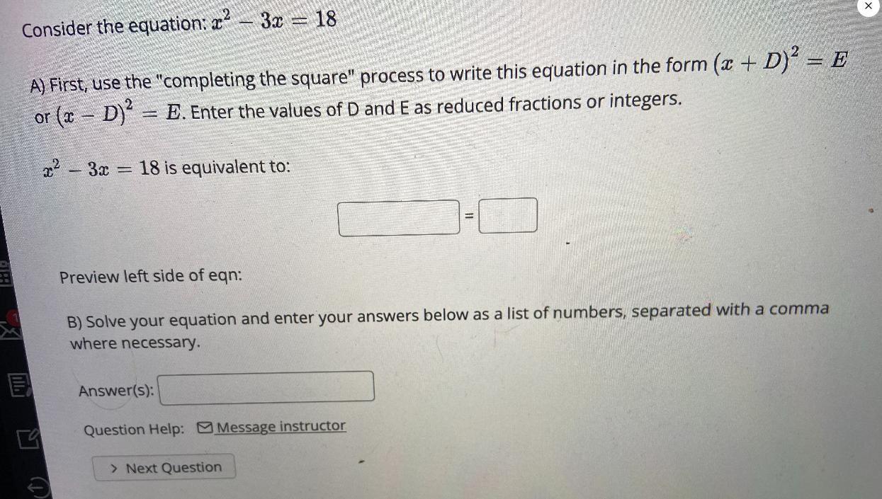 Consider The Equation: X2 3x = 18A) First, Use The "completing The Square" Process To Write This Equation