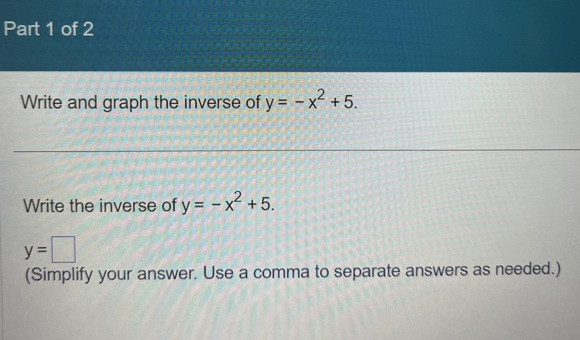 Write And Graph The Inverse Of Y=-x+5Write The Inverse Of Y=-x+5y=