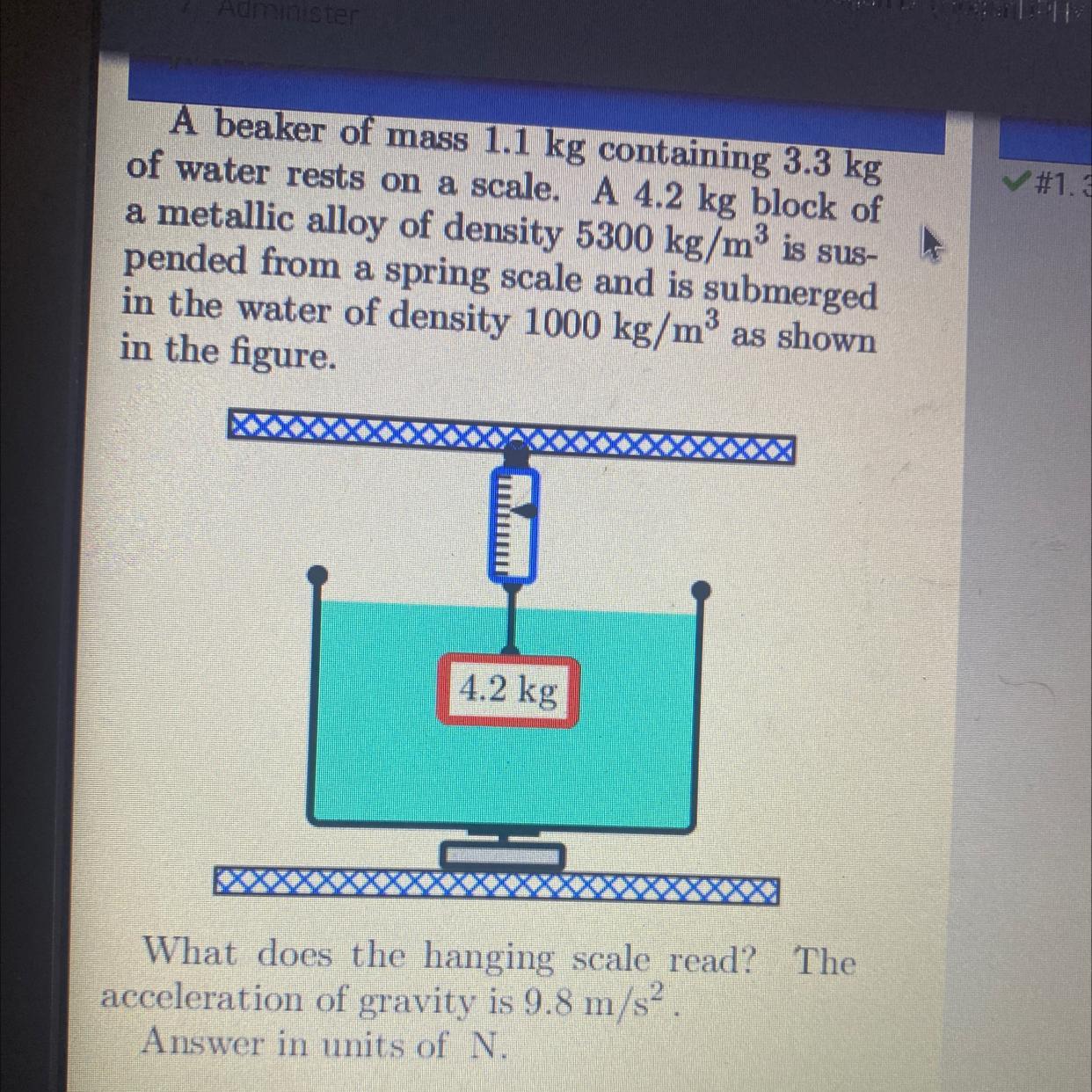 What Does The Lower Scale Read? Answer In Units Of N