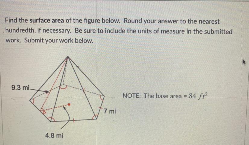 FIND THE SURFACE AREA OF THE FIGURE BELOW, PLEASE HELP ME AND SHOW WORK 