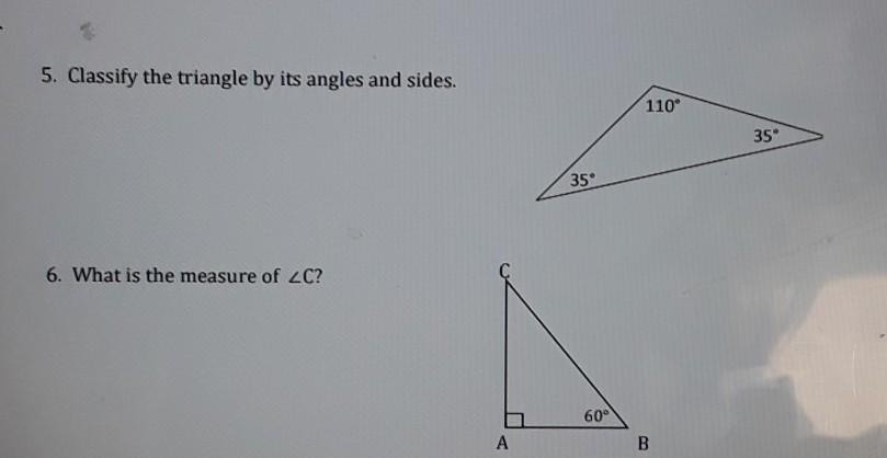 5. Classify The Triangle By Its Angles And Sides. 6. What Is The Measure Of C?