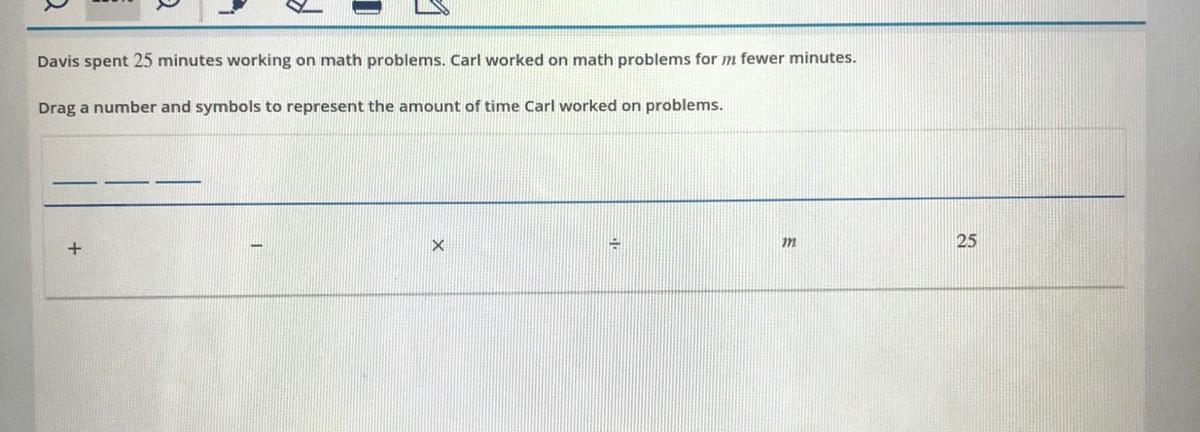 Drag A Number And Symbol To Represent The Amount Of Time Carl Worked On Problems.___ ___ ____