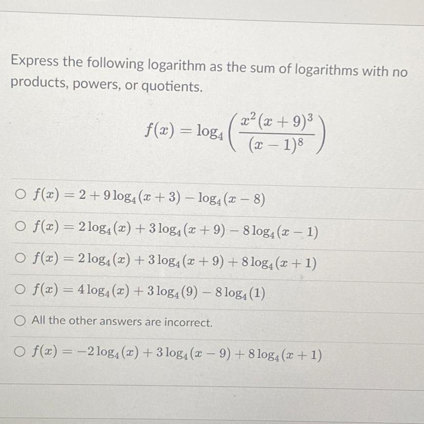 Express The Following Logarithm As The Sum Of Logarithms With No Products, Powers, Or Quotients.