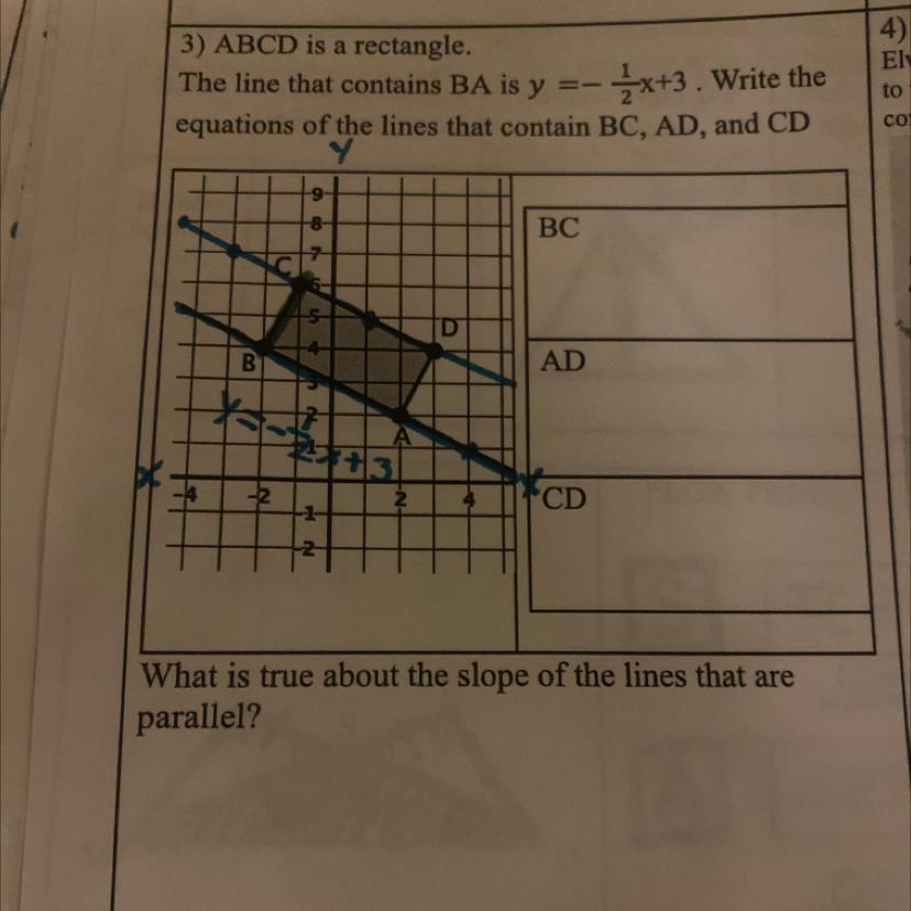 3) ABCD Is A Rectangle.The Line That Contains BA Is Y=-x+3. Write Theequations Of The Lines That Contain