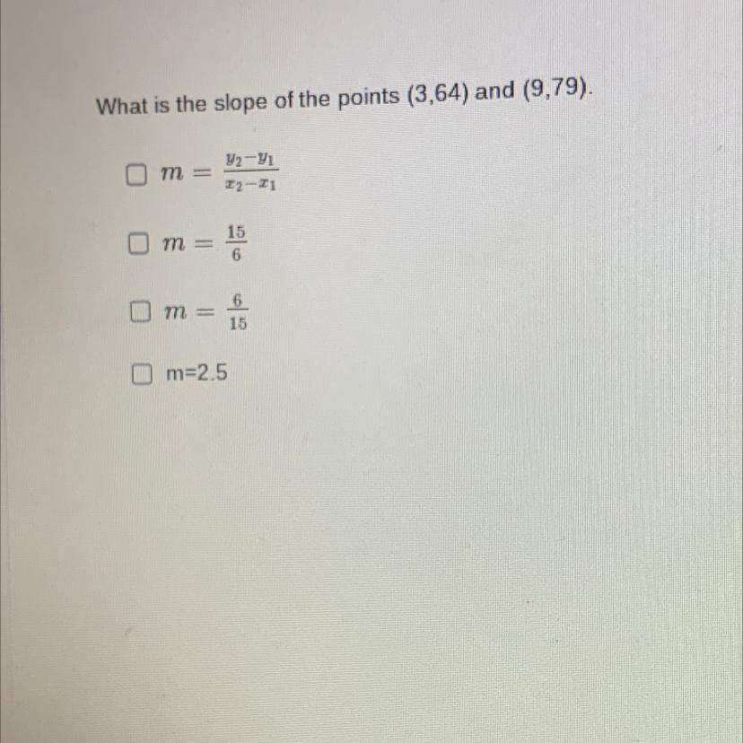 What Is The Slope Of The Points (3,64) And (9,79).m=m == 156m =Un H2-#1m=2.5615