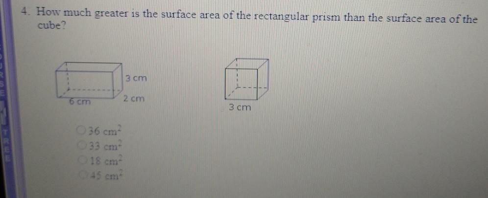 How Much Greater As The The Area Of The Rectangular Prise Them The Surface Area Of That Cube.