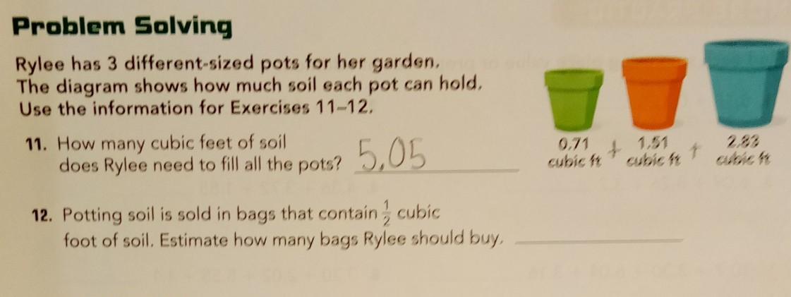 Putting Soil Is Sold In Bags That Contain 1/2 Cubic Foot Of Soil. Estimate How Many Bags Rylee Should