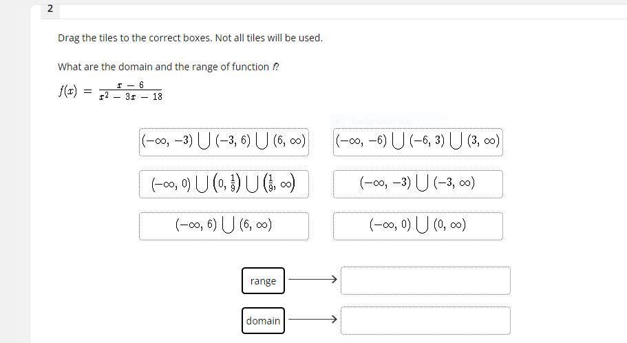 Drag The Tiles To The Correct Boxes. Not All Tiles Will Be Used. What Are The Domain And The Range Of