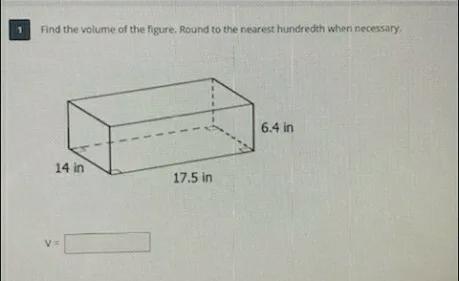 I Would Like To Check My Answer. I Received 1,568 But Rounded And Got 1600. I Used The Formula V= LWH