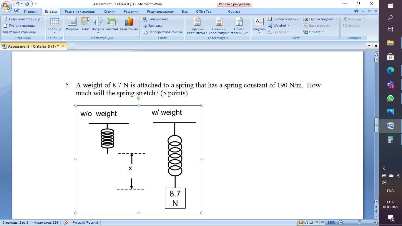 A Weight Of 8.7 N Is Attached To A Spring That Has A Spring Constant Of 190 N/m. How Much Will The Spring