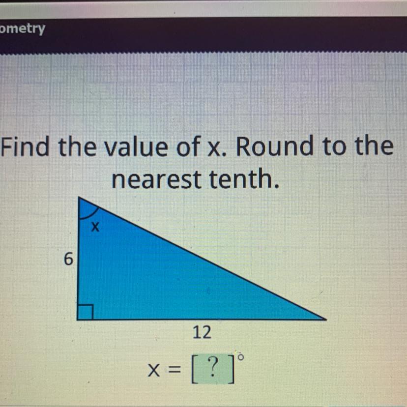 Find The Value Of X. Round To Thenearest Tenth.X12x = [?]