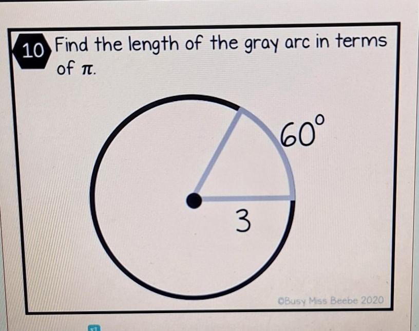 Find The Length Of The Gray Arc In Terms Of Pi