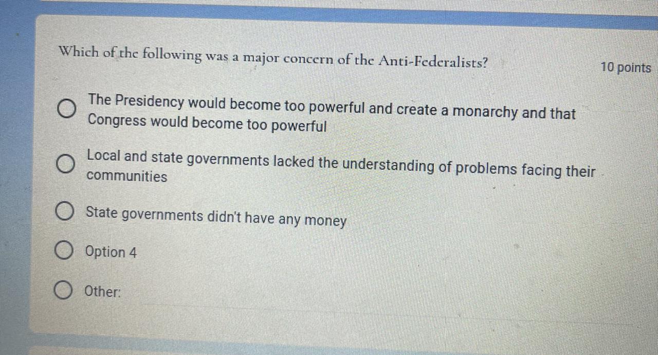 Which Of The Following Was A Major Concern Of The Anti-Federalists?