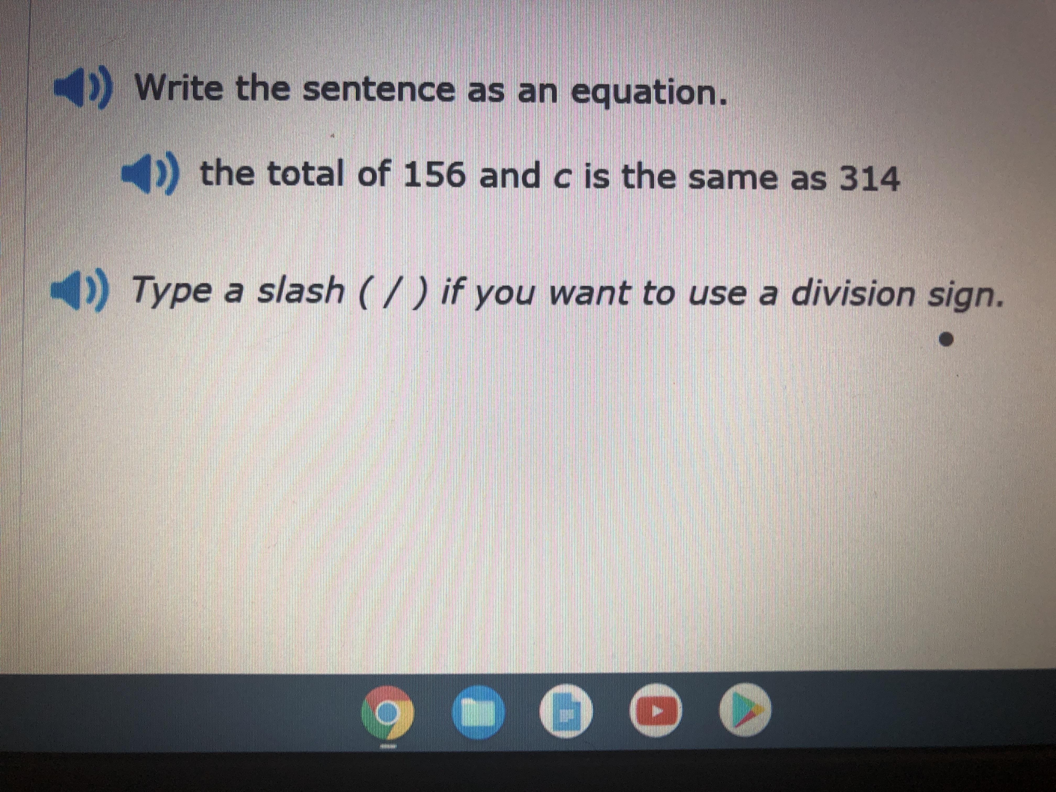 I Could Not Find The Answer To This ANYWHERE, Write The Sentence As An Equation. The Total Of 156 And