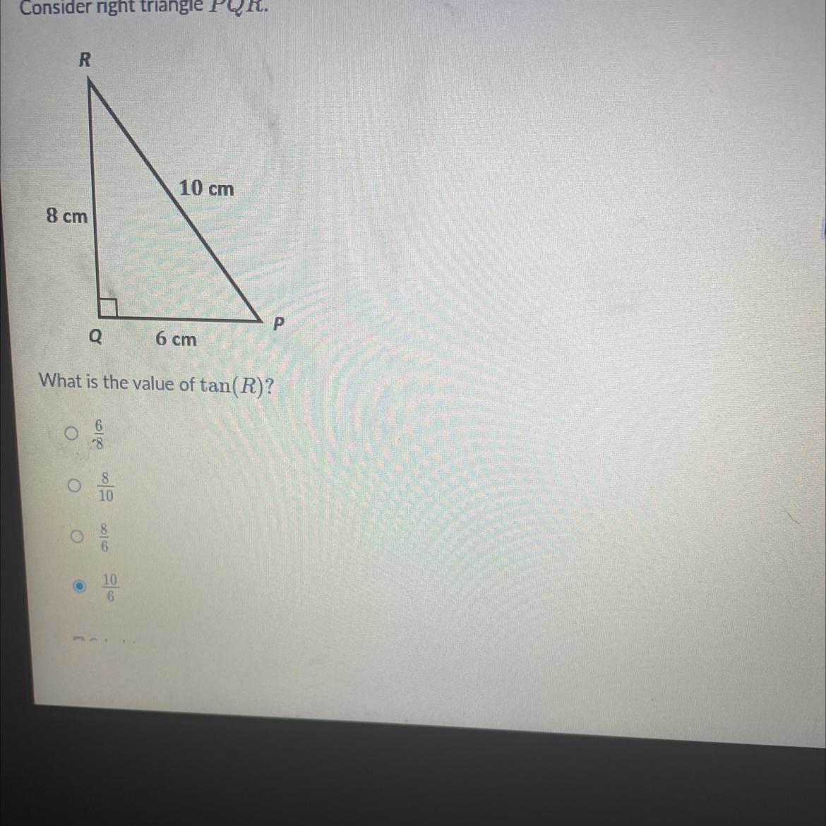 Consider Right Triangle PQR What Is The Value Of Tan(R)6/88/108/610/6