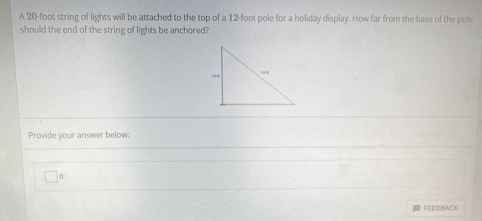 QUESTION 6 1 POINTA 20-foot String Of Lights Will Be Attached To The Top Of A 12-foot Pole For A Holiday