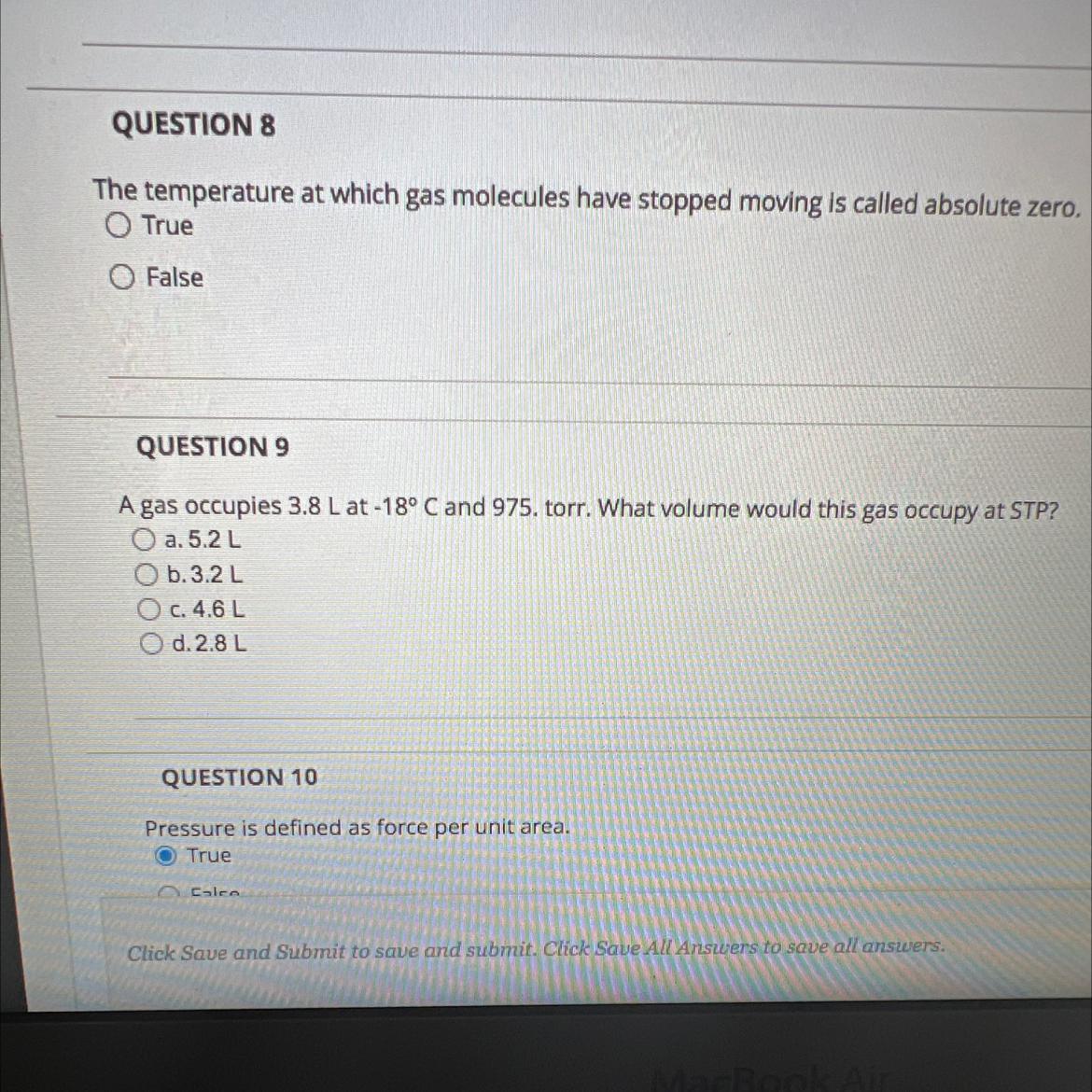 A Gas Occupies 3.8 L At -18 C And 975. Torr. What Volume Would This Gas Occupy At STP?