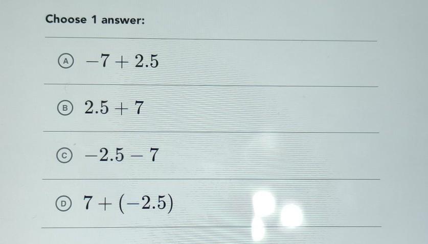 Which Expression Is Equivalent To 7 (-2.5)?