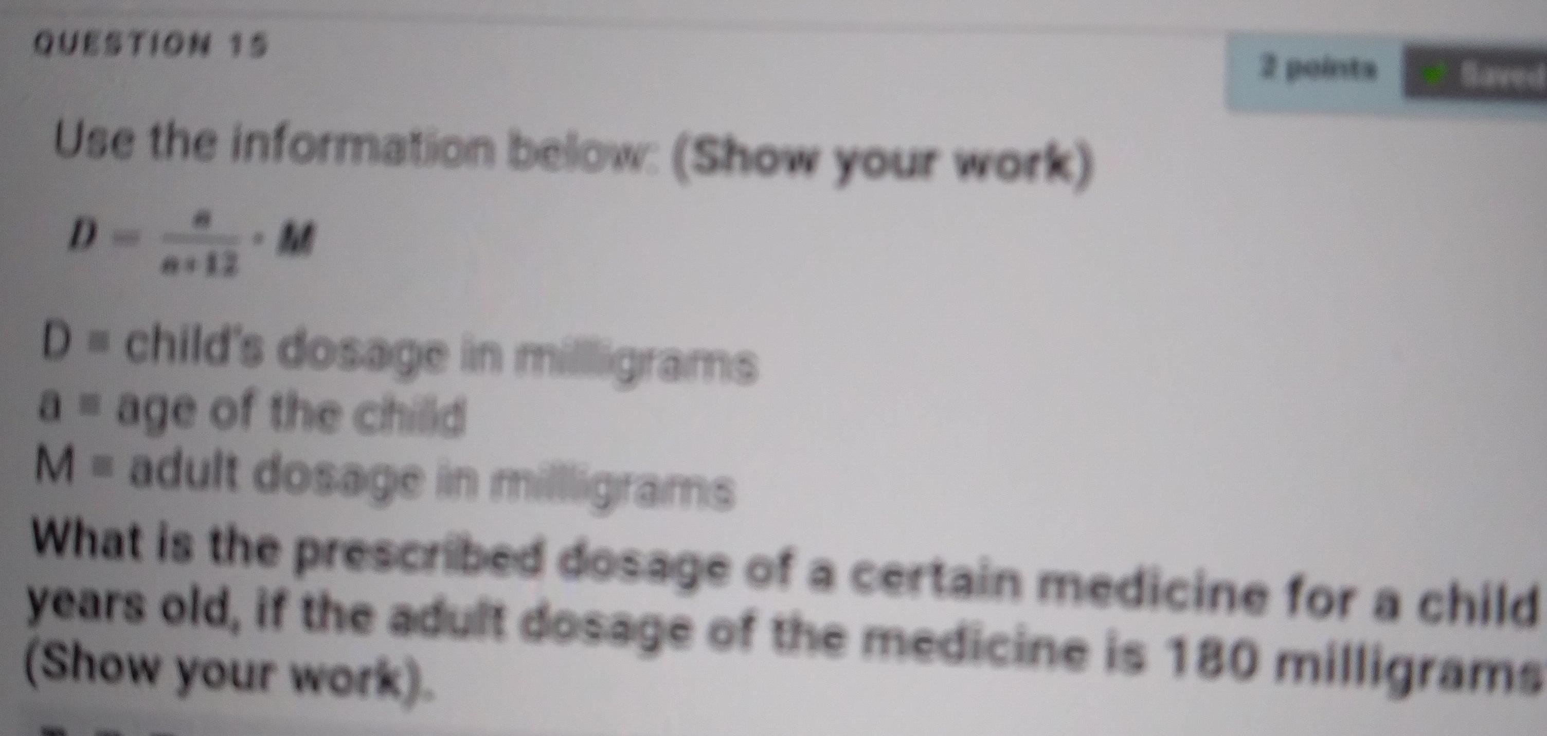 What Is The Prescribed Dosage For A 4 Yr Old Child, If The Adult Dosage Is 180 Milligram