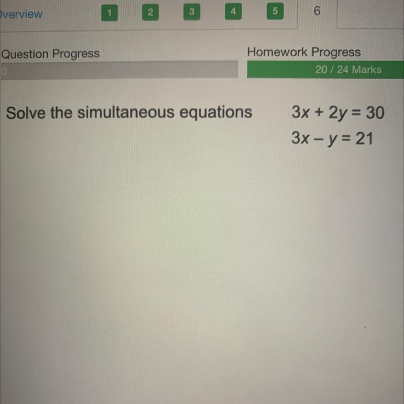 Solve The Simultaneous Equations=3x + 2y = 303x - Y = 21