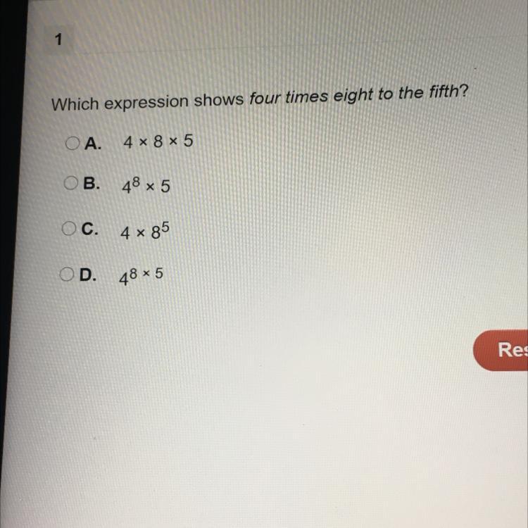 Which Expression Shows Four Times Eight To The Fifth?