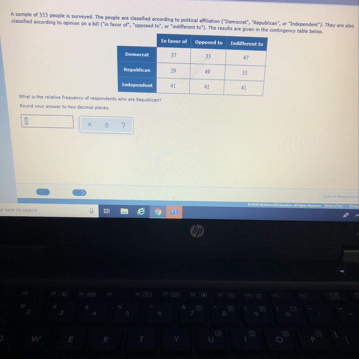 A Sample Of 353 People Is Surveyed. The People Are Classified According To Political Affiliation ("Democrat",