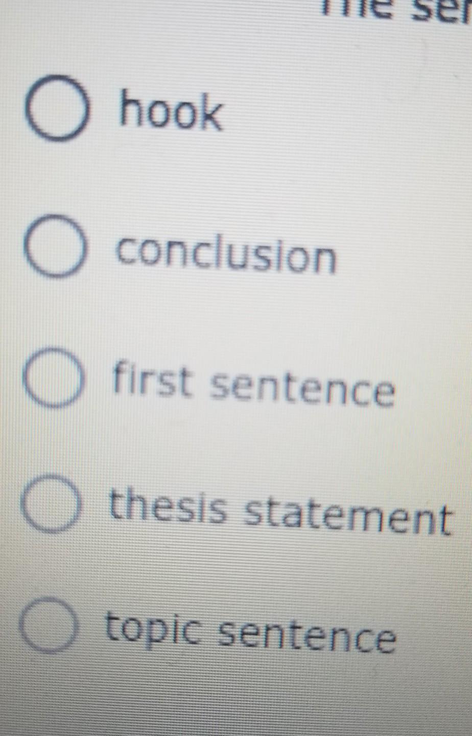 The Sentence That States The Main Idea Of Your Paper Is The ______. Here Is The Answers Please Help Me