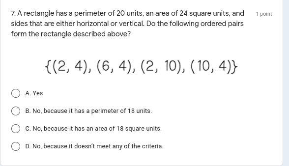 Help Me Pls Im Desperate! A Rectangle Has A Perimeter Of 20 Units, An Area Of 24 Square Units, And Sides